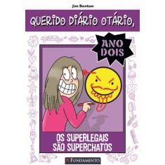 Livro - Querido Diário Otário Ano 2 - Os Superlegais São Superchatos