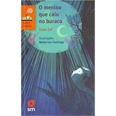 Menino Que Caiu no Buraco, O - 02Ed/17