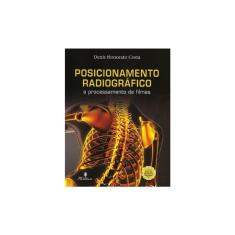 Livro - Posicionamento Radiografico