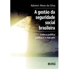 Livro - A gestão da seguridade social brasileira