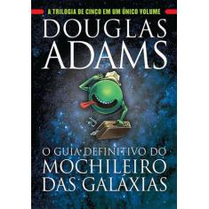 Livro - O Guia Definitivo Do Mochileiro Das Galáxias