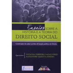 Livro - Ensaios Sobre A História E A Teoria Do Direito Social
