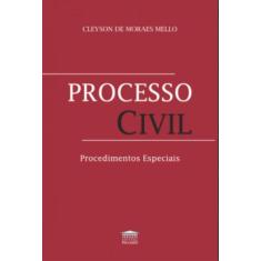 Processo Civil: Procedimentos Especiais - Editora Processo