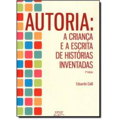 Livro Autoria: a criança e a escrita de histórias inventadas