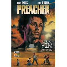 Preacher - Até o Fim do Mundo - Volume 2