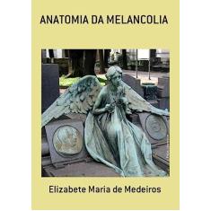 Anatomia da Melancolia