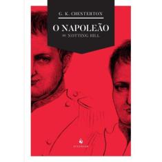 O Napoleão de Notting Hill (G. K. Chesterton)