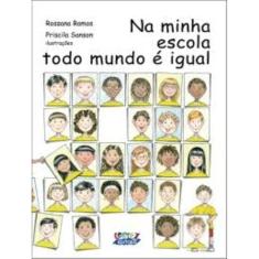 Na minha escola todo mundo é igual