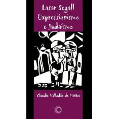 Livro - Lasar Segall: expressionismo e judaísmo