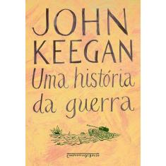 Livro - Uma história da guerra