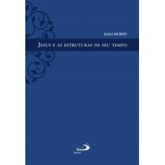 Jesus e as estruturas de seu tempo - PAULUS EDITORA, 3