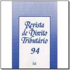 Revista De Direito Tributario Vol. 94