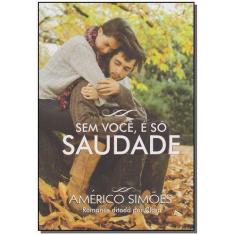 Sem Você, é Só Saudade - BARBARA EDITORA