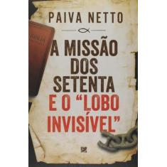Missao dos setenta e o lobo invisivel, a - ELEVACAO