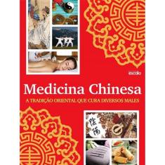 Medicina Chinesa - A Tradicao Oriental Que Cura Diversos Males