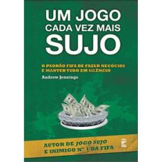 Um Jogo Cada Vez Mais Sujo