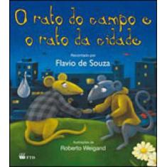 O rato do campo e o rato da cidade - FTD**
