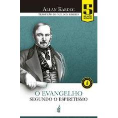 O evangelho segundo o espiritismo (Edição econômica)