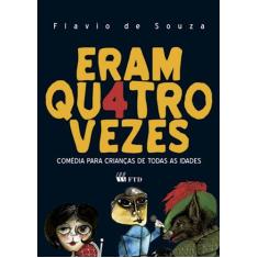 Livro - Eram quatro vezes