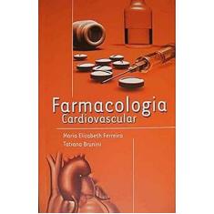 Livro de Farmacologia Cardiovascular - Tratamento de Doenças do Coraçã