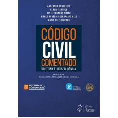 Livro - Código Civil Comentado - Doutrina e Jurisprudência 6ª Edição 2