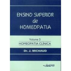 Ensino Superior De Homeopatia, Vol.3 - Andrei