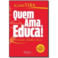 Quem Ama, Educa! - Formando Cidadãos Éticos - INTEGRARE, 3