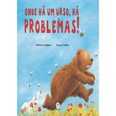 Onde Ha Um Urso, Ha Problemas!