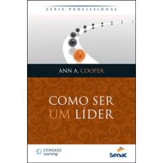 Como Ser Um Lider - Serie Profissional