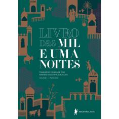 Livro - Livro das mil e uma noites – Volume 1: Ramo sírio