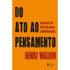 Do ato ao pensamento: Ensaio de psicologia comparada