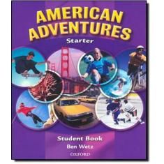American Adventures   Starter   Student Book - Oxford