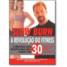 Slow Burn: A Revolução Do Fitness