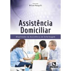Assistencia Domiciliar: Atualidades da Assistencia de Enfermagem