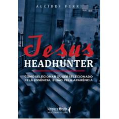 Livro - Jesus headhunter