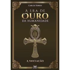 A Era De Ouro Da Humanidade