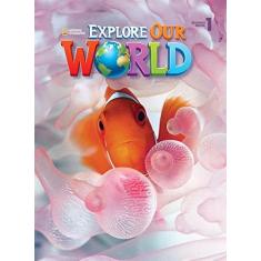 Explore our world 1   student book