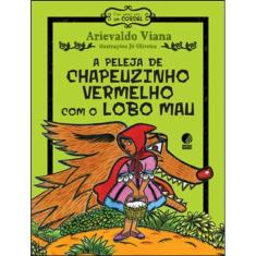 A Peleja De Chapeuzinho Vermelho Com O Lobo Mau