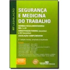 Segurança e Medicina do Trabalho - REVISTA DOS TRIBUNAIS, 3