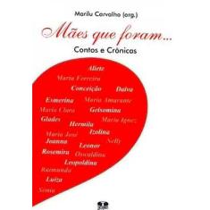 Mães Que Foram...Contos e Crônicas - Thesaurus, 3
