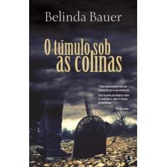 Livro - O túmulo sob as colinas
