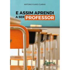E Assim Aprendi A Ser Professor
