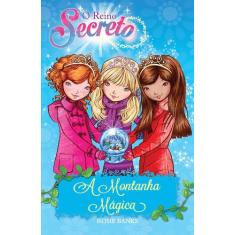 Livro - O Reino Secreto - A Montanha Mágica - Livro 5