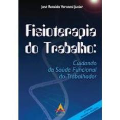 Livro Fisioterapia Do Trabalho - Andreoli, Brochura