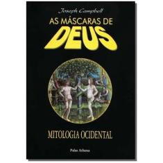 Máscaras De Deus, As - Vol.03 - Mitologia Ocidental - Palas Athena