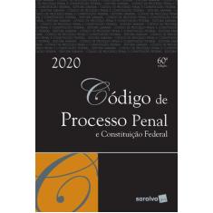 Livro - Código de Processo Penal e Constituição Federal
