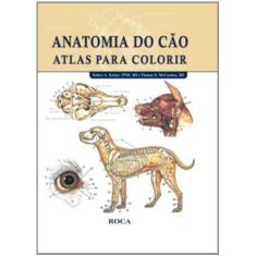Livro - Anatomia Do Cão - Atlas Para Colorir