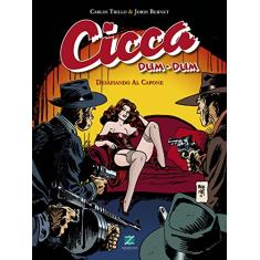 Cicca Dum-Dum 1 - Desafiando Al Capone