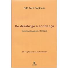 Do Desabrigo à Confiança: Daseinsanalyse e Terapia