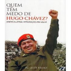 Quem Tem Medo De Hugo Chavez? - Aquariana